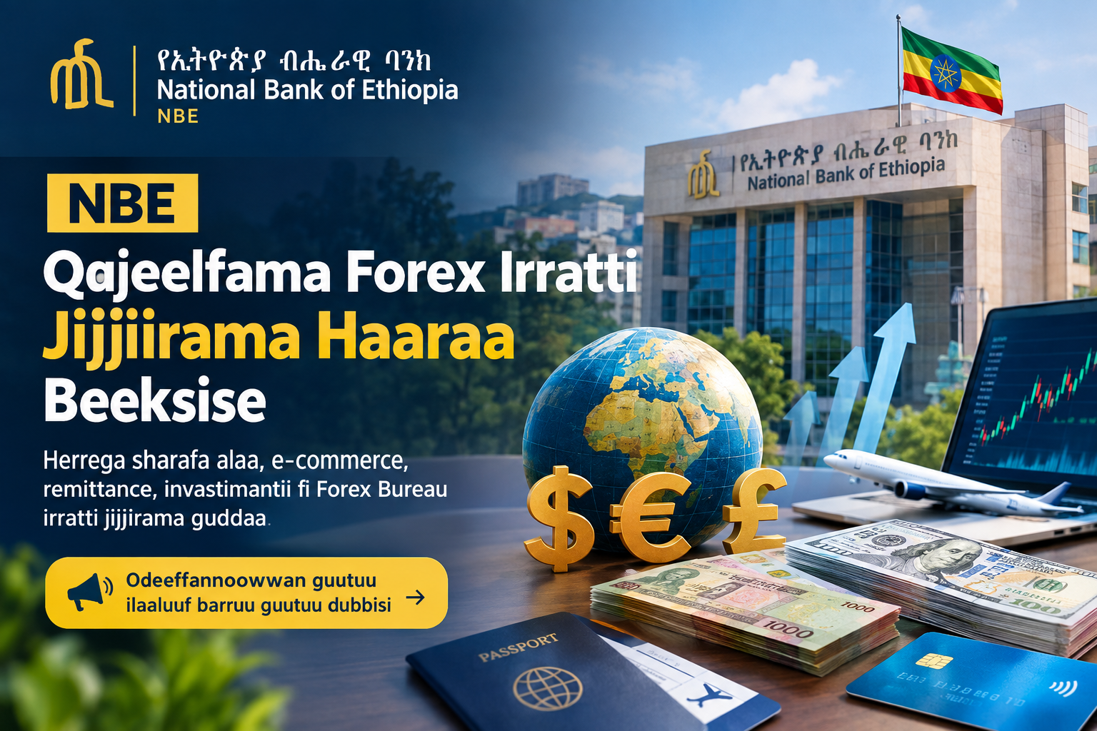 NBE Qajeelfama Forex Irratti Jijjiirama Haaraa 2026 NBE, Forex Ethiopia, Foreign Exchange, Forex Directive 2026, Sharafa Alaa, Baankii Itoophiyaa, Remittance, E-commerce, Investment Ethiopia